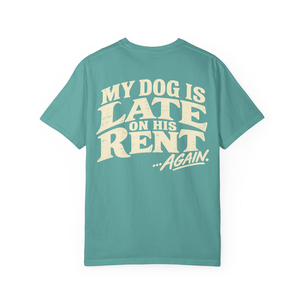 Late Rent Freeloader Tee