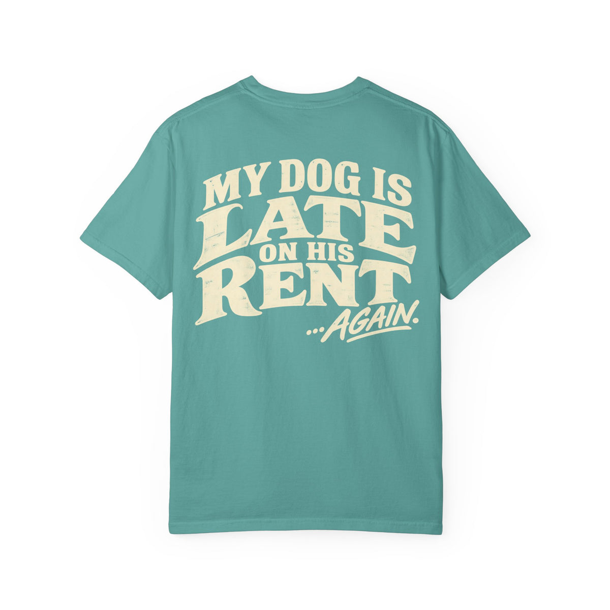 Late Rent Freeloader Tee