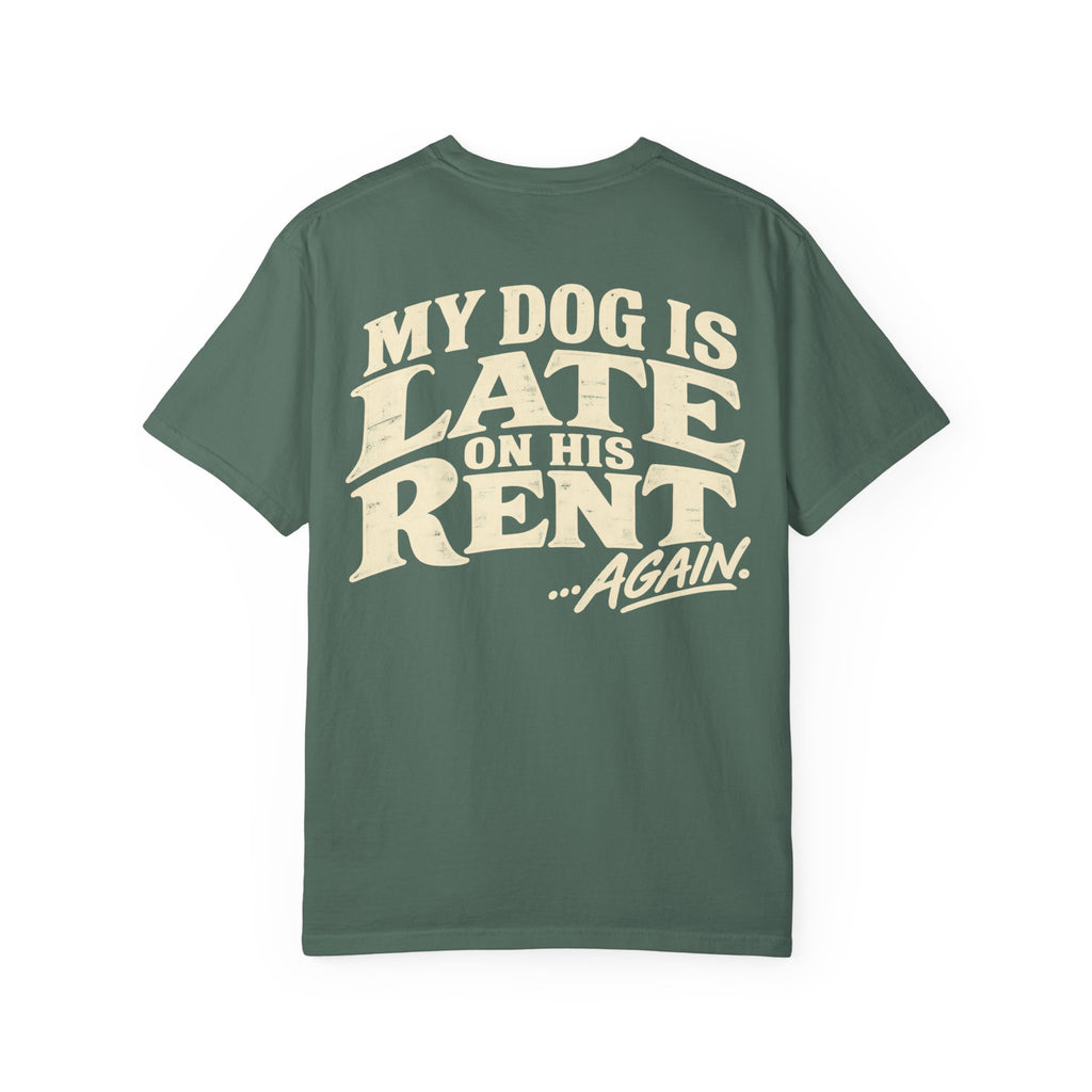 Late Rent Freeloader Tee